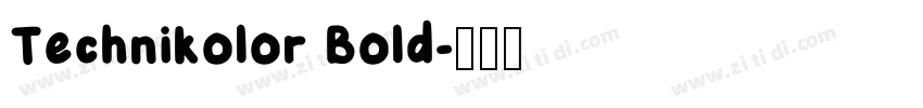 Technikolor Bold字体转换